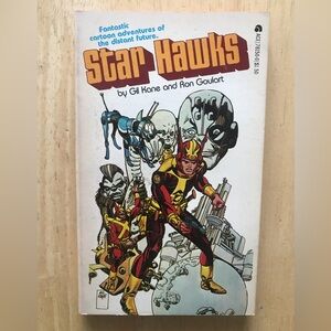 Starhawks by Ron Goulart, Illustrated by Gil Kane, 1979 Paperback